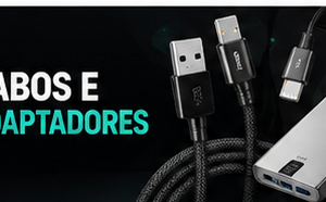 Cabos e Adaptadores