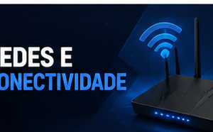 Redes e Conectividade
