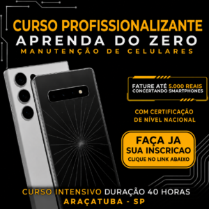 Curso Profissionalizante Aprenda Do Zero A Consertar Celulares